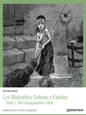 cover image of Les Misérables, Volume 1: Fantine, Book 7